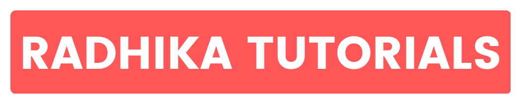 Radhika Tutorials